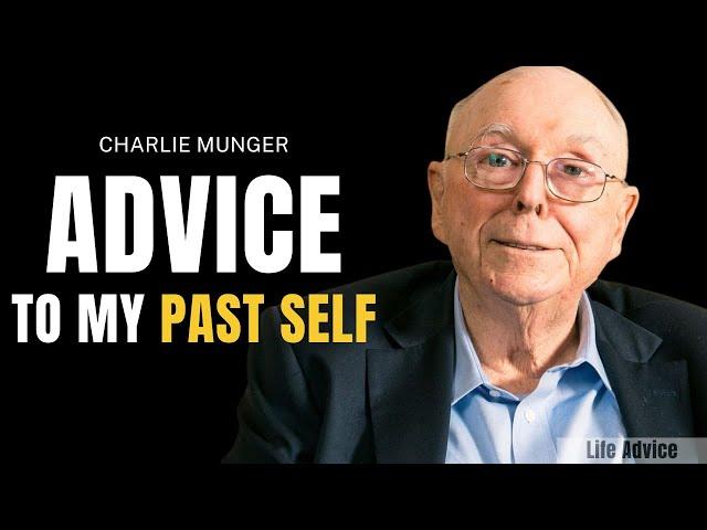 Charlie Munger: Advice to My Past Self | One of the Greatest Speeches Ever