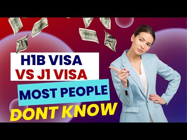 Visa Showdown: H1B vs J1 - Making the Right Choice for Your American Dream 