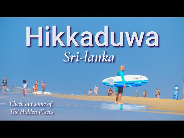 HIKKADUWA - Sri-Lanka The Hidden Gems!