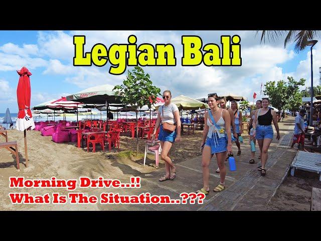 Legian Bali In The Morning..!! What Is The Situation..?? Legian Bali Update
