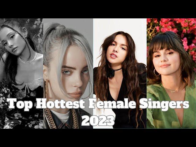 25 Hottest Female Singers 2023