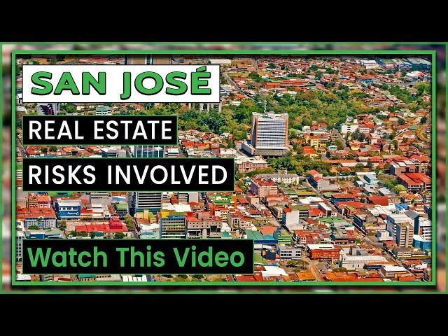 Discover San José Real Estate | Where and Why to Invest in San José?