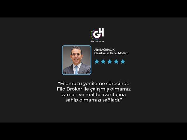 GlassHouse | Genel Müdür | Alp Bağrıaçık Filo Broker ile çalışmanın şirketine getirilerini anlatıyor