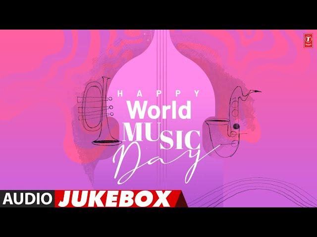 Happy World Music Day (Audio) Jukebox | Non Stop Super Hit Songs | KK, Udit Narayan, Sonu Nigam