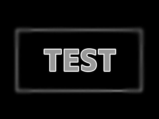 TEST! (Pretty good! I think...)