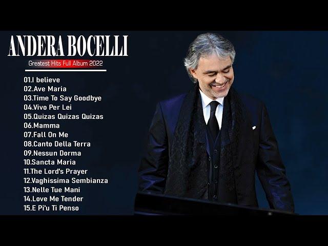 Andrea Bocelli Greatest Hits Full Album - Andrea Bocelli New Songs 2022