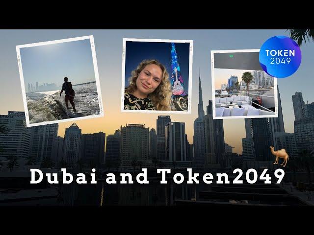 Dubai & Token2049 - My Thoughts After Visiting ️