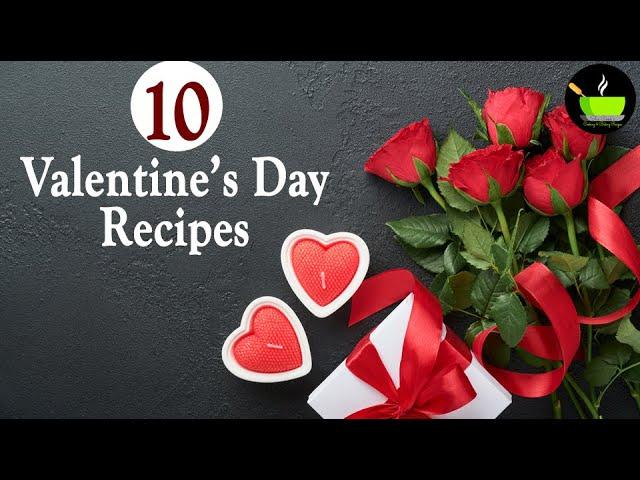 10 Recipes for the Ones You Love ️ | 10 Valentine's Day Recipes | Valentine's Day Dessert Recipes