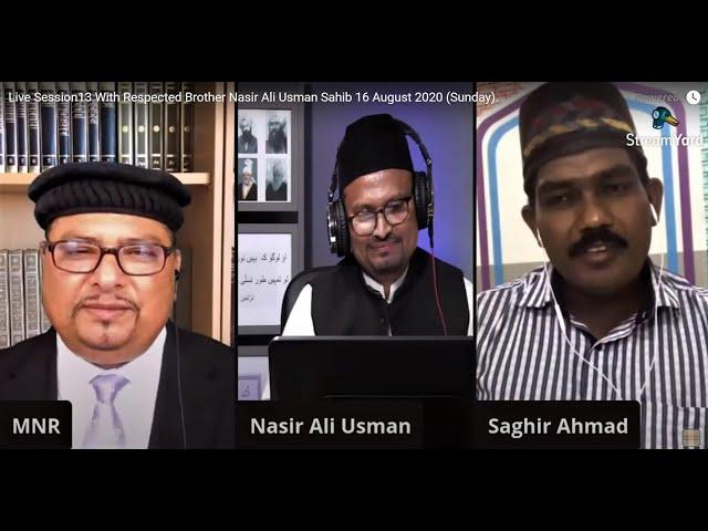 Live Session13 With Respected Brother Nasir Ali Usman. محترم ناصر علی عثمان صاحب کے ساتھ لائیو سیشن