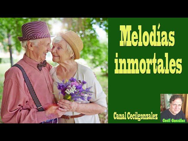 MELODIAS INMORTALES ORQUESTADAS. Canal Cecilgonzalez