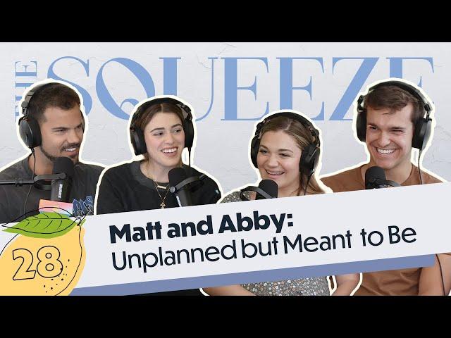 Matt and Abby: Unplanned but Meant to Be