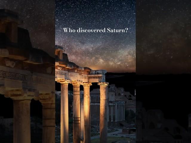 Saturn Who Discovered it? #astronomy #space #science
