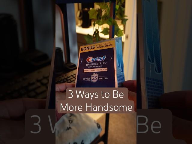 How to be More Handsome!!