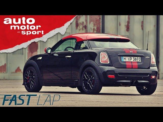 Mini John Cooper Works Coupé: Am Markt gefloppt, auf der Strecke top? - Fast Lap |auto motor & sport