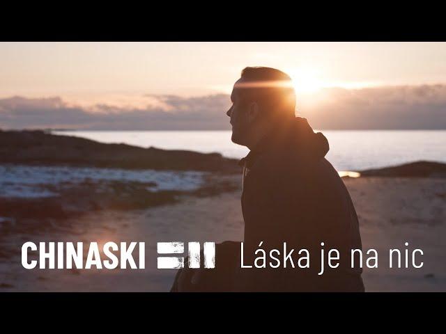 CHINASKI -  Láska je na nic (oficiální videoklip)