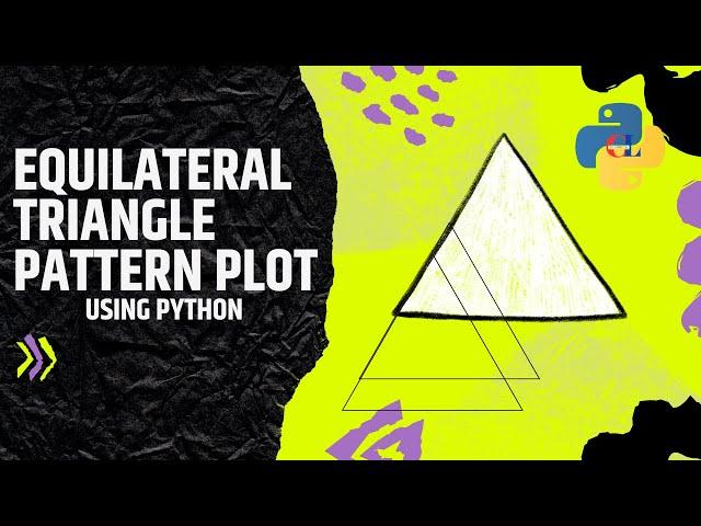 Equilateral Triangle Pattern plot using python