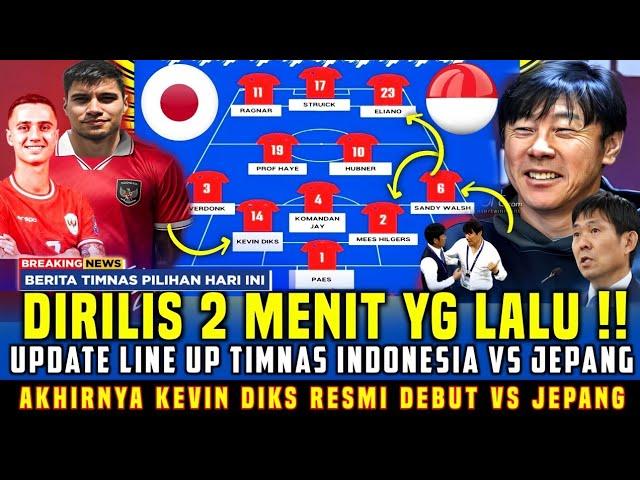 KEVIN GABUNGDIRILIS PAGI INI, LINE UP TERBARU TIMNAS INDONESIA VS JEPANG KUALIFIKASI PIALA DUNIA