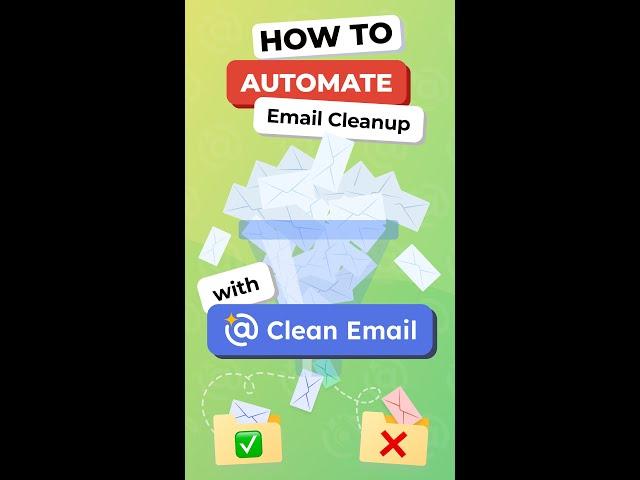 How to Automate Email Cleanup with the Clean Email App