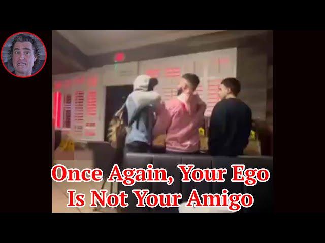 Once Again, Your Ego Is Not Your Amigo!