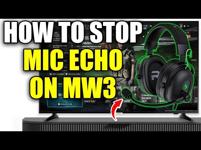 How To Stop Mic Echo In COD MW3 Or Warzone - Easy Guide