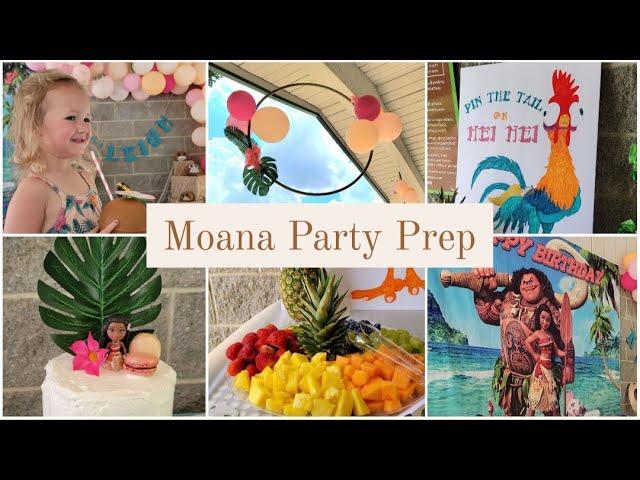 PARTY PREP WITH ME DIY MOANA BIRTHDAY DECOR + CAKE + FOOD