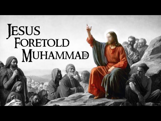 Jesus Foretold Muhammad ﷺ