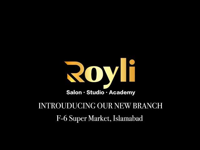 Royli Salon New Branch F-6 Super Market, Islamabad