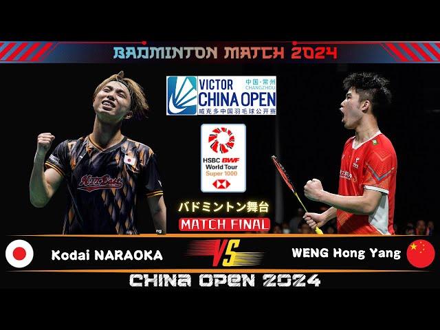 FINAL | Kodai NARAOKA (JPN) vs WENG Hong Yang (CHN) | China Open 2024 Badminton