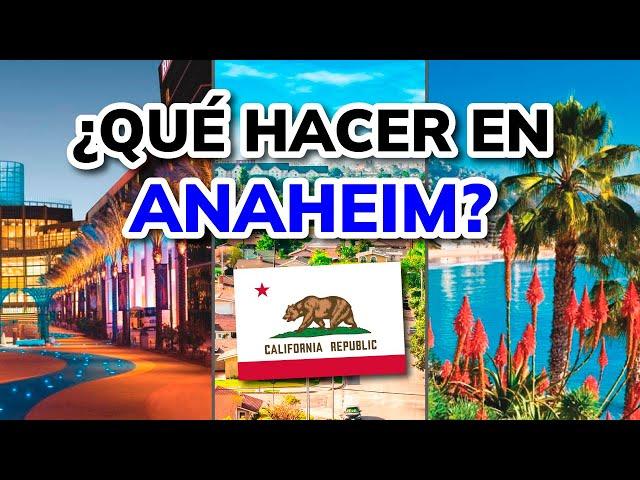  ¿QUÉ VER EN ANAHEIM? - Mejores Lugares en Anaheim (California, USA)