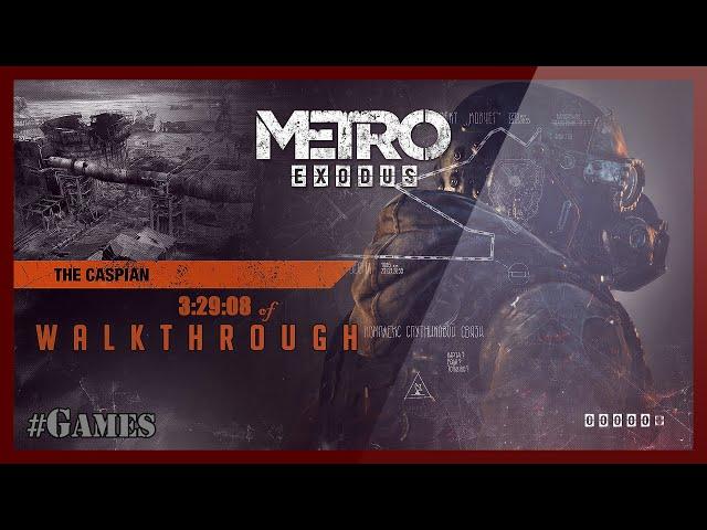 Metro: Exodus - The Caspian Walkthrough (+ Diary & Postcard)