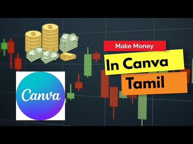 3 Best Way to MAKE MONEY Using Canva 2024 - Tamil