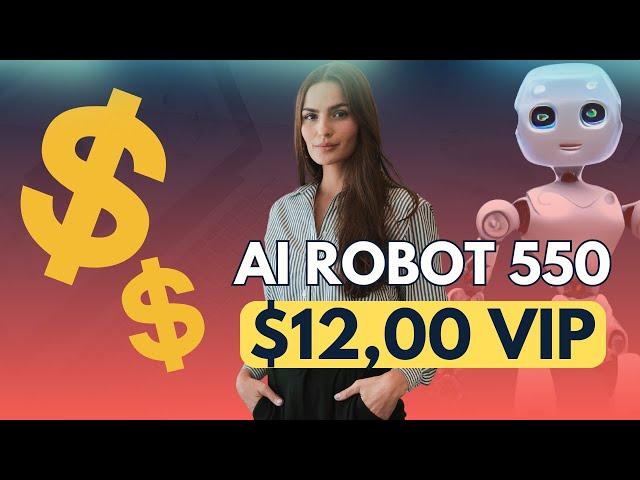 AI ROBOT 550 $12,00 DAY PASSIVE INCOME USDT BEP20