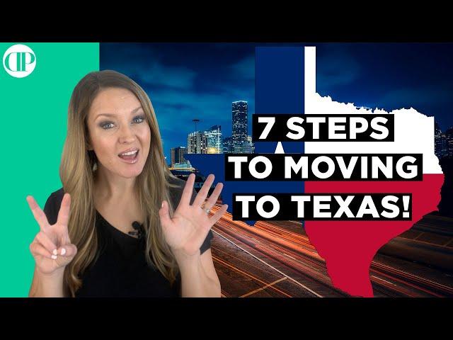 Steps to moving to Texas