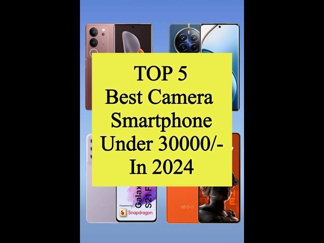 TOP 5 Best Camera Smartphone Under 30000/- #shorts #viral #smart