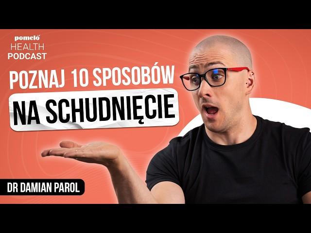 10 sprawdzonych sposobów na odchudzanie | Webinar z dr Damianem Parolem