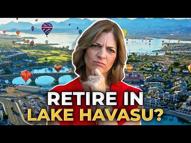 Living in Lake Havasu City AZ: Should I Retire in Lake Havasu City Arizona?