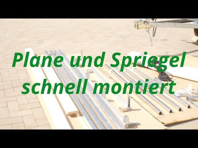 Plane und Spriegel schnell montiert