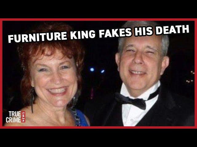 Discount furniture king spares no expense in faking his own death