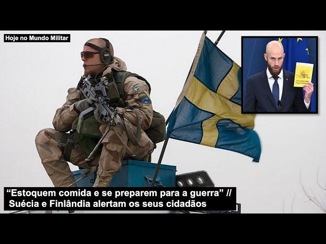 “Estoquem comida e se preparem para a guerra” – Suécia e Finlândia alertam os seus cidadãos