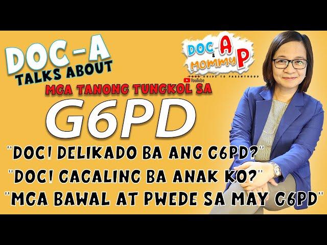 Usapang G6PD - Karaniwang tanong ng mga magulang || ENGLISH SUBTITLES || Doc-A Pediatrician