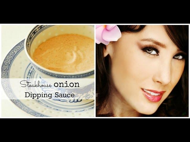 Steakhouse Onion Dipping Sauce Tutorial | SWEETHAUTE