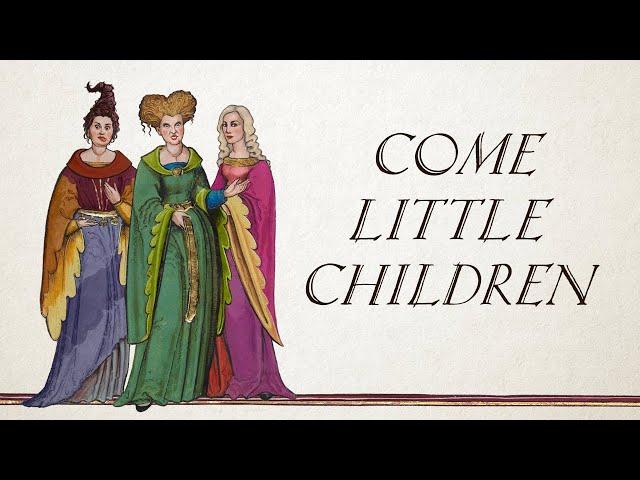 Come Little Children - From Hocus Pocus (Cover by Hildegard von Blingin')