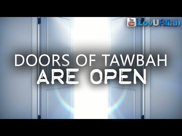 Doors Of Tawbah Are Open ᴴᴰ | Short Emotional Reminder