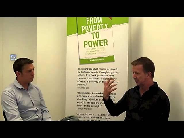 Duncan Green From Poverty to Power Interview Part 1