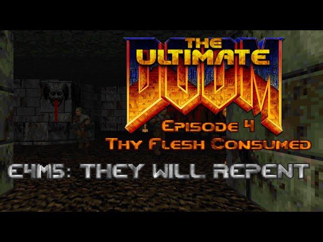 The Ultimate Doom - E4M5: They Will Repent - 100% Kills, Items, Secrets (Ultra-Violence)