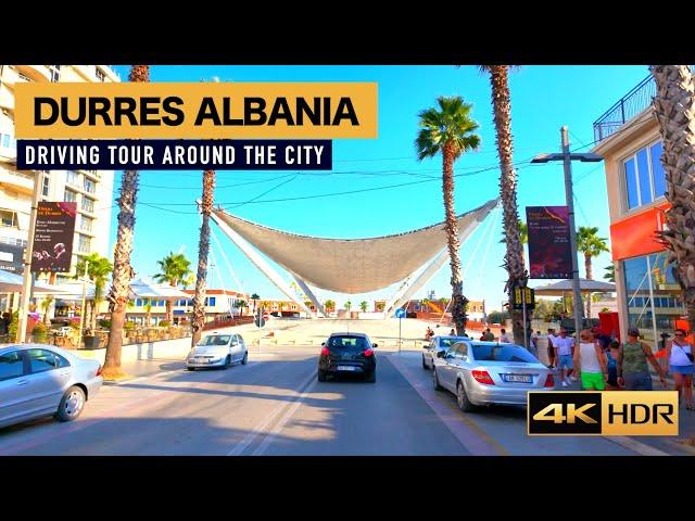 [4K] DURRES, ALBANIA - DRIVING AROUND THE CITY 2024, SHETITJE NEPER QYTET [4K HDR]