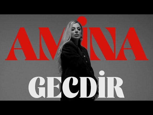 Amina — Gecdir (Rəsmi Musiqi Videosu)