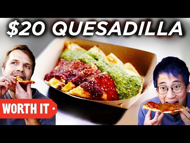 $4 Quesadilla Vs. $20 Quesadilla