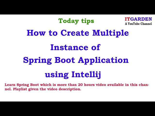 How to create spring boot multiple instances application using Intellij Idea