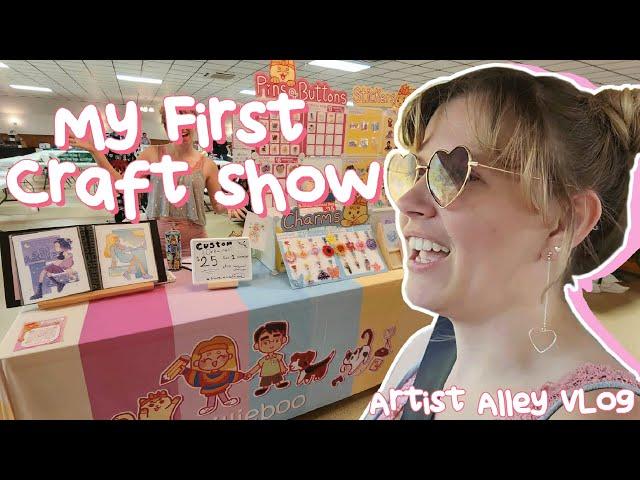 MY FIRST CRAFT SHOW Artist Alley 2023 !!   Prep, $$$, My Thoughts